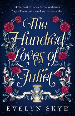 Kniha: The Hundred Loves of Juliet - Skye, Evelyn