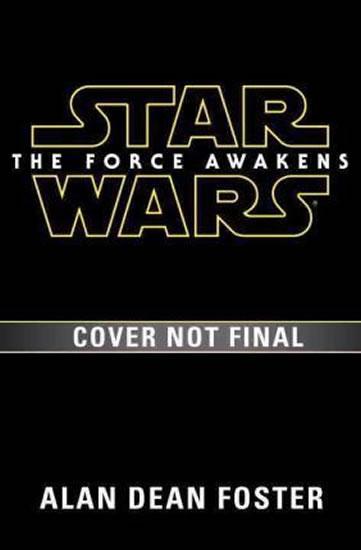 Kniha: Star Wars - The Force Awakens - Foster Alan Dean