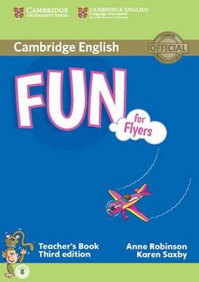 Kniha: Fun for Flyers 3rd Edition: Teacher´s Book - Robinson Anne