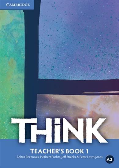 Kniha: Think 1: Teacher´s Book - Rezmuves Zoltan