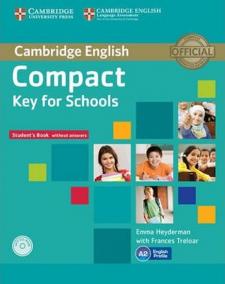 Compact Key for Schools: Stud´s pk (SB w/o Ans w CD-ROM, WB w/o Ans w A-CD)
