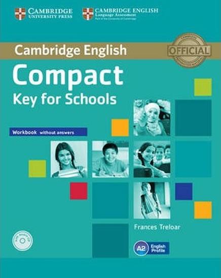 Kniha: Compact Key for Schools: Workbook without answers with Audio CD - Treloar Frances