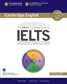 The Official Cambridge Guide to IELTS: Student´s Book with answers with DVD-ROM