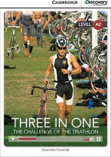 Kniha: Camb Disc Educ Rdrs Low Interm: Three in One: The Challenge of the Triathlon - Kocienda Genevieve