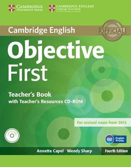 Kniha: Objective First 4th Edn: TB w Tchr´s Ress A-CD/CD-ROM - Capel Annette