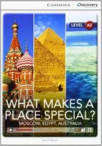 Camb Disc Educ Rdrs Low Interm: What Makes a Place Special? Moscow, Egypt, Australia