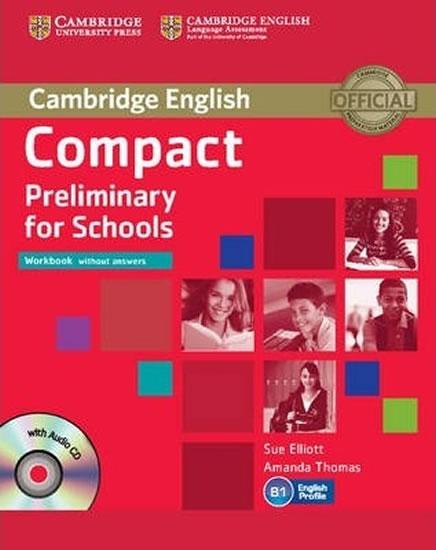 Kniha: Compact Preliminary for Schools: Workbook without answers with Audio CD - Elliott Sue