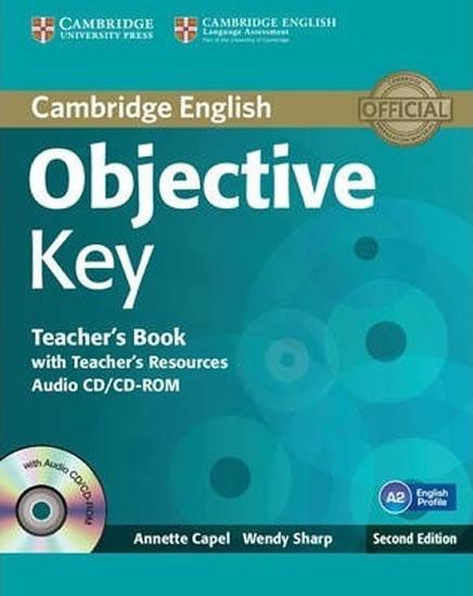Kniha: Objective Key 2nd Edn: TB w Tchr´s Ress A-CD/CD-ROM - Capel Annette