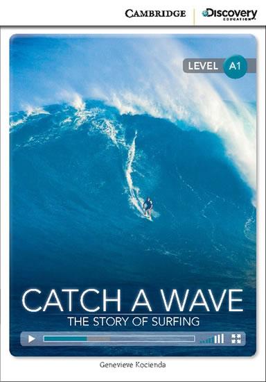 Kniha: Camb Disc Educ Rdrs Beginner: Catch a Wave: The Story of Surfing - Kocienda Genevieve