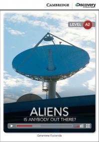 Camb Disc Educ Rdrs Low Interm: Aliens: Is Anybody Out There?
