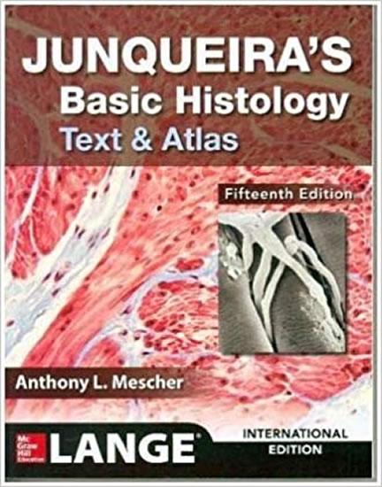 Kniha: Junqueira´s Basic Histology: Text and Atlas (15th Ed) - Mescher Anthony L.