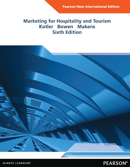 Kniha: Marketing for Hospitality and Tourism: International Edition (6e) - Kotler Philip