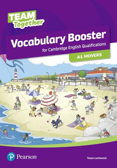 Kniha: Team Together Vocabulary Booster for A1 Movers - Lochowski Tessa