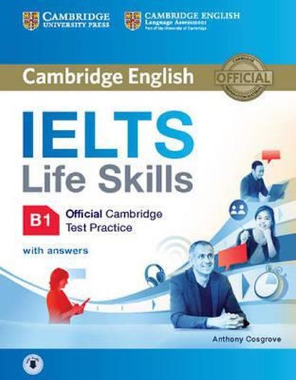 Kniha: IELTS Life Skills Official Cambridge Test Practice B1 Student´s Book with Answers and Audio - Cosgrove Anthony