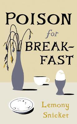 Kniha: Poison for Breakfast - Snicket Lemony