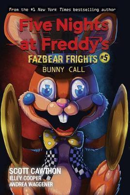 Kniha: Bunny Call (Five Nights at Freddy´s: Fazbear Frights #5) - Cawthon Scott
