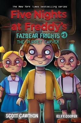 Kniha: The Puppet Carver (Five Nights at Freddy´s: Fazbea r Frights #9) - Cawthon Scott