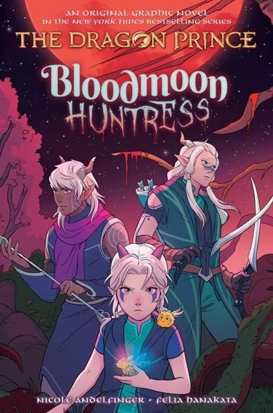 Kniha: Bloodmoon Huntress : The Dragon Prince Graphic 2 - Andelfinger Nicole