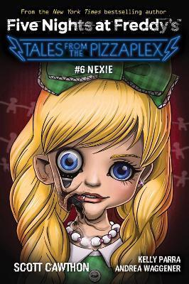 Kniha: Nexie (Five Nights at Freddy´s: Tales from the Pizzaplex #6) - Cawthon Scott