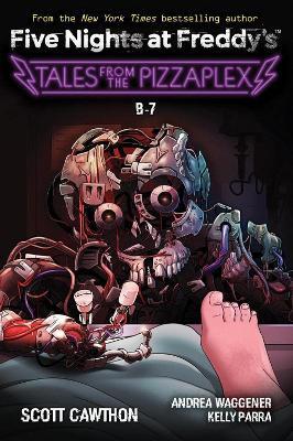 Kniha: Five Nights at Freddy's: Tales from the Pizzaplex: B7-2 - Cawthon Scott