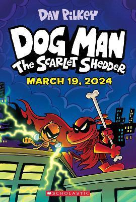 Kniha: Dog Man 12: The Scarlet Shedder - Pilkey Dav