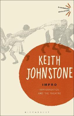 Kniha: Impro : Improvisation and the Theatre - Johnstone Keith