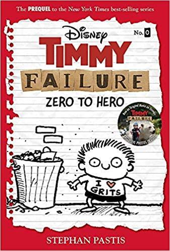 Kniha: Timmy Failure: Zero To Hero : (Timmy Failure Prequel) - Pastis Stephan