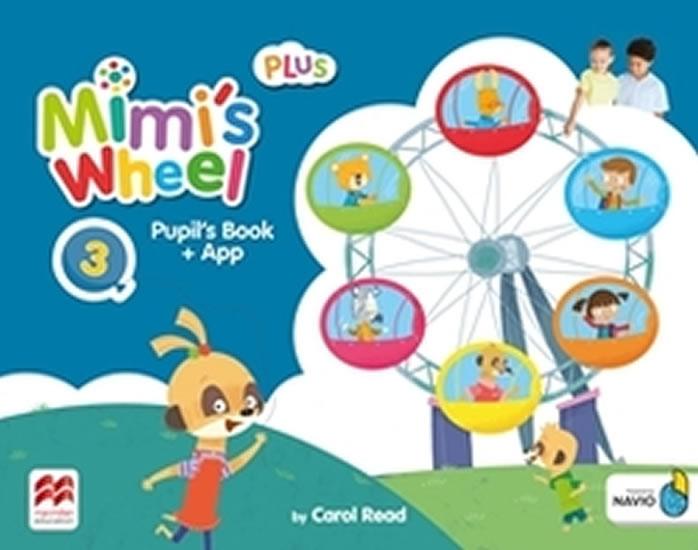 Kniha: Mimi´s Wheel Level 3 - Pupil´s Book Plus + Navio App - Read Carol