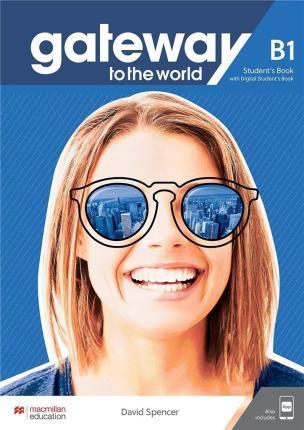 Kniha: Gateway to the World B1 Student´s Book with Student´s App and Digital Student´s Book - Spencer David