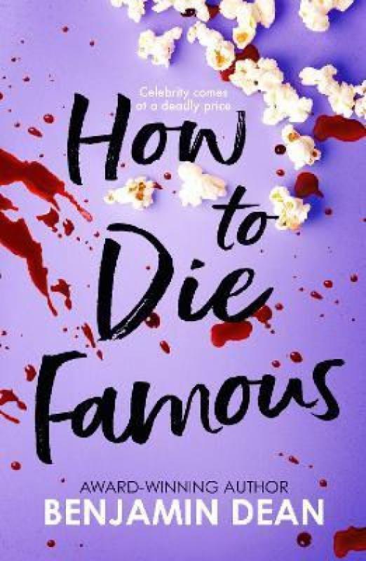 Kniha: How To Die Famous - Dean Benjamin