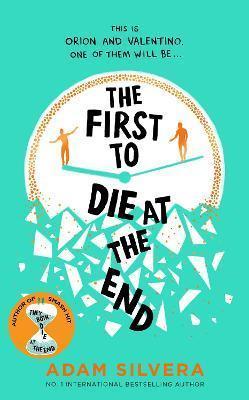 Kniha: The First to Die at the End - Silvera Adam