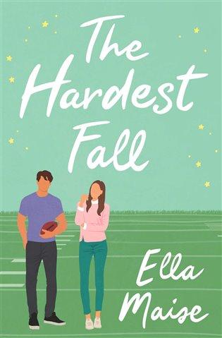 Kniha: The Hardest Fall - Maise Ella