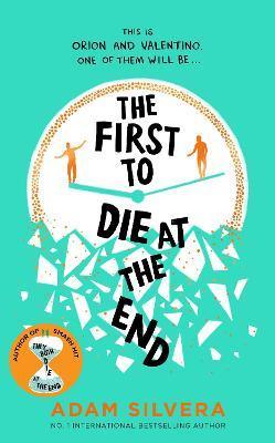 Kniha: The First to Die at the End - Silvera Adam