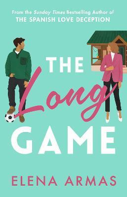 Kniha: The Long Game: From the bestselling author of The Spanish Love Deception - Armas Elena