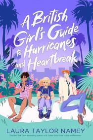 A British Girl´s Guide to Hurricanes and Heartbreak