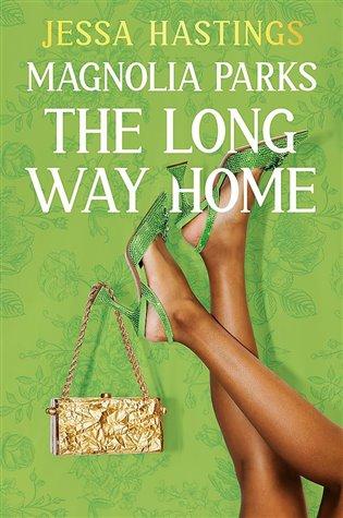 Kniha: Magnolia Parks: The Long Way Home - Hastings, Jessa