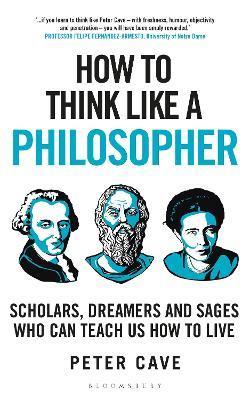 Kniha: How to Think Like a Philosopher - Cave Peter