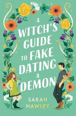 Kniha: A Witch´s Guide to Fake Dating a Demon - Hawley Sarah