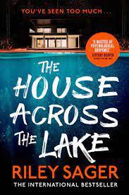 Kniha: The House Across the Lake - Sager Riley