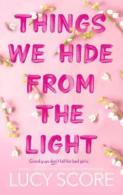Kniha: Things We Hide From The Light - Score Lucy
