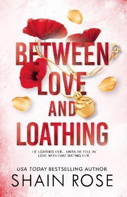 Kniha: Between Love and Loathing - Rose Shain