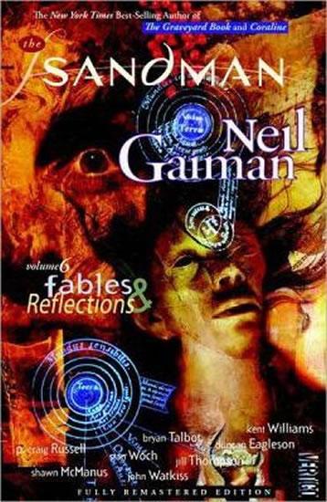 Kniha: The Sandman Vol. 6 - Fables and Reflections - Gaiman Neil