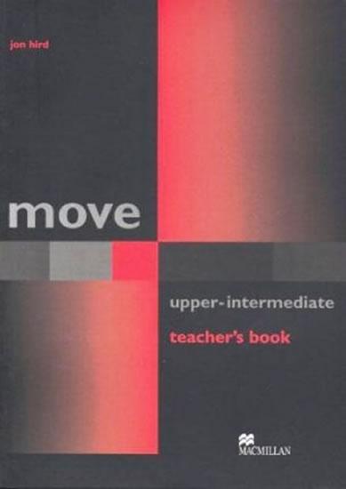 Kniha: Move Upper-Intermediate: Teacher´s Book - Hird Jon
