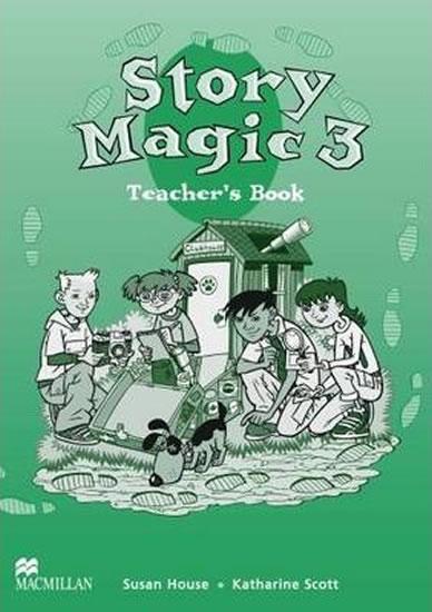 Kniha: Story Magic Level 3: Teacher´s Book - House Susan