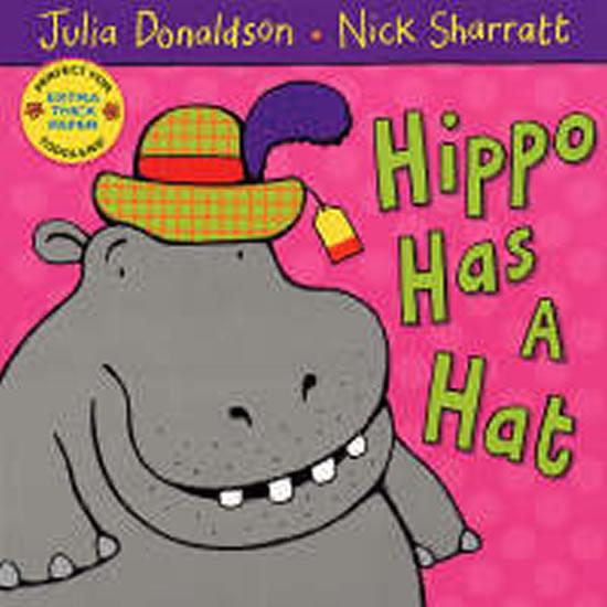 Kniha: Hippo Has a Hat - Donaldson Julia