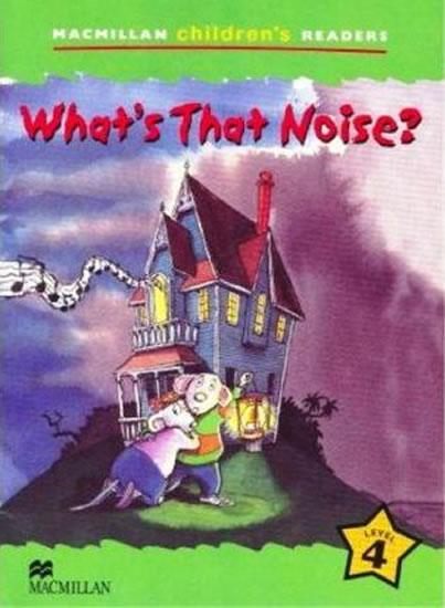 Kniha: Macmillan Children´s Readers Level 4: What´s That Noise? - Michaels Jade