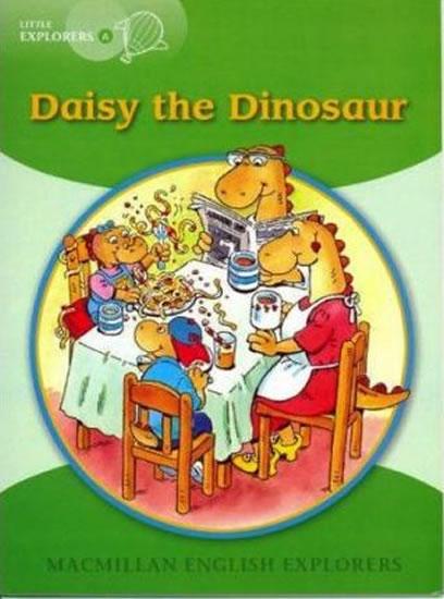 Kniha: Little Explorers A: Daisy the Dinosaur Reader - Munton Gill