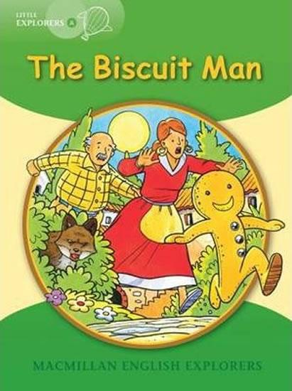 Kniha: Little Explorers A: The Biscuit Man Reader - Munton Gill