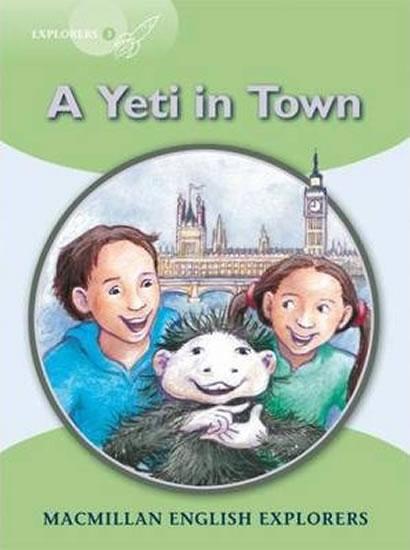 Kniha: Explorers 3 Yeti Comes to Town Reader - Fidge Louis