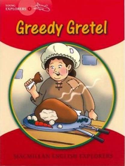 Kniha: Young Explorers 1: Greedy Gretel Big Book - Fidge Louis